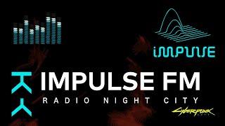 Impulse FM Radio Cyberpunk 2077