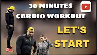 PERFECT 30 MIN FAT BURNING CARDIO WORKOUT | 30 MIN MAI FAT BURN KAYSE KARE | EXERCIES WITH MY WIFE