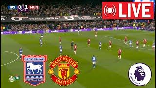  LIVE : Ipswich Town vs Manchester United | English Premier League 2024/25 | Full Match Streaming