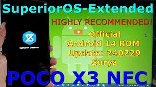 Recommended! SuperiorOS-Extended Official for Poco X3 Android 14 ROM Update: 240229