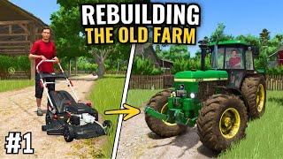 REBUILDING THE OLD FARM #1