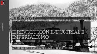 Segunda Revolución Industrial e Imperialismo