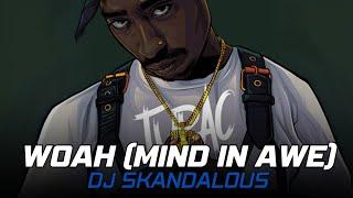 XXXTENTACION & 2Pac - whoa (mind in awe) | 2025 Remix Music Video @DJSkandalous