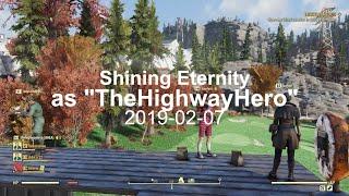 2019-02-07 Shining Eternity Visits as TheHighWayHero - #Fallout76 Flashbacks