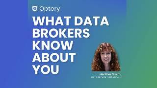 What Data Brokers Know About You | Optery