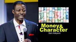 Sam Adeyemi - Money & Character