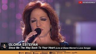 Gloria Estefan • Show Me The Way Back To Your Heart (Live at Diane Warren's Love Songs 2010)