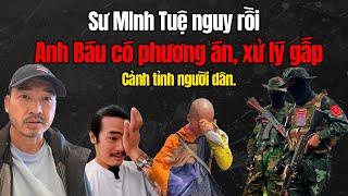 Anh Báu Có Phương Án, Sư Minh Tuệ Gặp Nguy, Cảnh Tỉnh Người Dân Nên Cẩn Thận