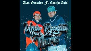 Una Rayita Para La Naris Alan Gonzales Ft Concho Cuts (Video Oficial)