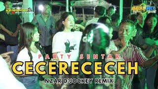 PARTY SENTAK - CECERECECEH -  NZAR D'JOCKEY REMIX 2024