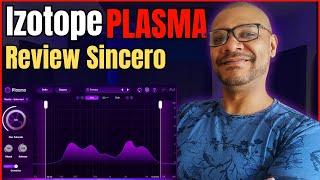 iZotope Plasma - Saturação Automática na sua Mixagem e Masterização | Review Sincero #mixagem