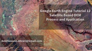 Google Earth Engine tutorial-12: Working with Digital Elevation Model (DEM)