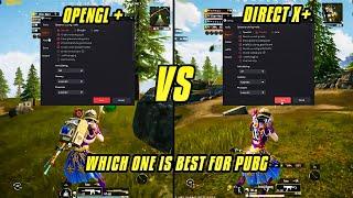 OpengGL+ vs DirectX+ | Which is Best Settings for PUBG MOBILE On Gameloop Emulator