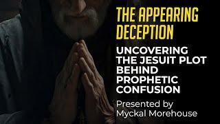 Revelation's Rapture - The Appearing Deception | Pastor Myckal Morehouse