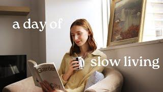 a day of slow living : simple living habits, realistic minimalism, healthy habits & more!!