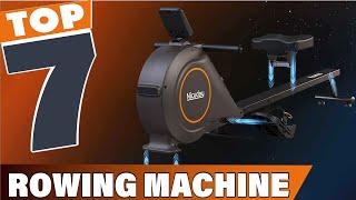 Top 7 Best Rowing Machine for the Moneys in 2024