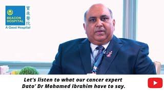 Beacon Hospital: Sharing by Our Medical Director, Dato Dr. Ibrahim