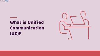 What is Unified Communication | The Real PBX