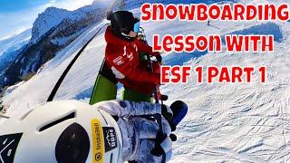 Master Snowboarding With Esf Part 1: The Ultimate Lesson!