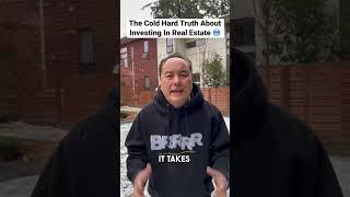 The Truth About Investing In Real Estate #realestateinvesting