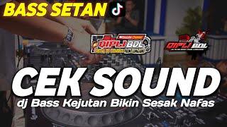 DJ CEK SOUND BASS KEJUTAN PALING GANAS COCOK BUAT BATTLE