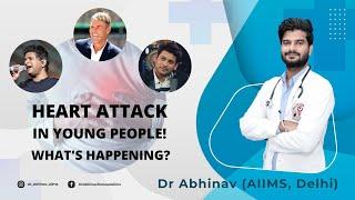 Heart attack in Young People!! What's the cause?? AIIMS Doctor explains.