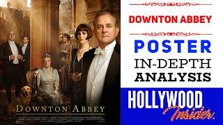 POSTER of DOWNTON ABBEY: In-Depth Analysis | Focus Features - Hollywood Insider