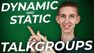 How to Create a Dynamic or Static Talkgroup