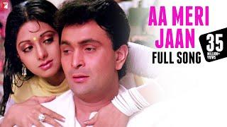 Aa Meri Jaan | Full Song | Chandni | Rishi Kapoor, Sridevi, Lata Mangeshkar, Shiv-Hari, Anand Bakshi