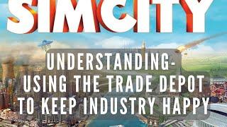 Simcity | Trade Depot  | Tips For Successful Cities | SimCity 5 | SimCity 2013 |