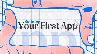 Intro to Coding: Building Your First App