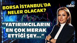 "EN KRİTİK NOKTA ŞU..." Doç. Dr. Filiz Eryılmaz'dan Borsa İstanbul Yorumu