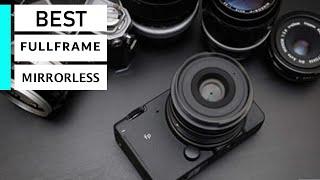 Top 5 Best Full frame Mirrorless Camera 2020