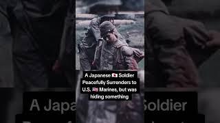 a japanese soldier peacefully surrenders to us marines but was hiding something