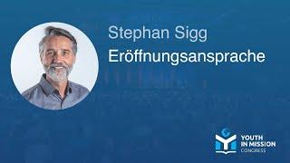 Youth in Mission 2023 – Eröffnungsansprache – Stephan Sigg