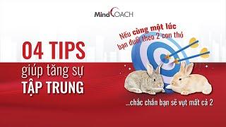 [MC - NĂNG SUẤT CÁ NHÂN] - #01 CHIA SẺ 4 TIPS TĂNG SỰ TẬP TRUNG TRONG CÔNG VIỆC