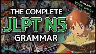 The Complete JLPT N5 Grammar Video(Game) Textbook