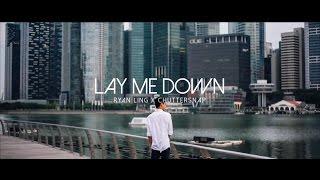 Ryan Ling - Lay Me Down (Sam Smith Cover)