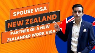 New Zealand Spouse Visa | Work Visa | Partner of A New Zealander