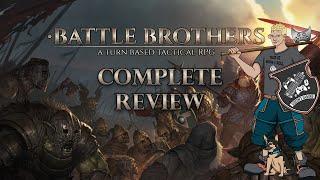 Battle Brothers Complete Review (Tactical Turn Based Game)