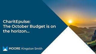 CharitEpulse: The October Budget is on the horizon…