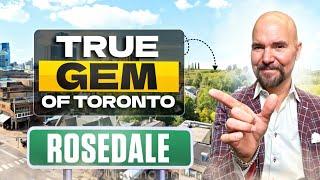 Rosedale: A True Gem in the Heart of Toronto | Exploring Rosedale | Timothy Swift