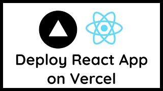 How to Deploy React App to Vercel