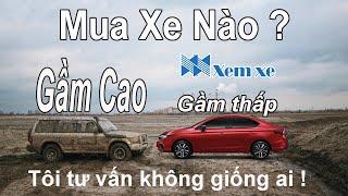 Mua Gầm Cao hay Gầm Thấp? Chọn xe nào? | Xem Xe tư vấn