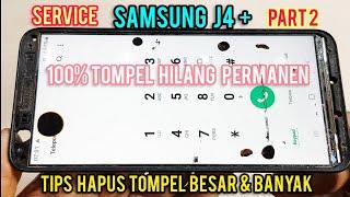 TIPS HAPUS TOMPEL LCD SAMSUNG J4 PLUS 100% HILANG PERMANEN LCD KEMBALI BERSIH "TANPA GANTI LCD"