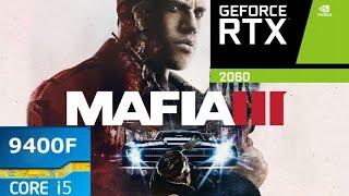 Mafia 3 : RTX 2060 | i5 9400f | 1080p