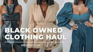 Black Owned Business Clothing Haul - Brands You Need To Shop! Try-On Haul