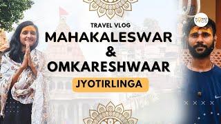 Karma Yatra - Mahakaleshwar & Omkareshwaar Jyotirling Travel Vlog | NY06