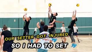 Our Setter Got INJURED So I Had To Set 
