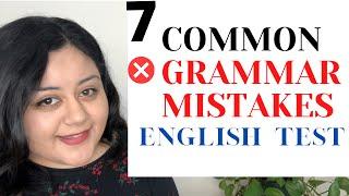 7 COMMON ENGLISH MISTAKES (with TEST) that English learners make